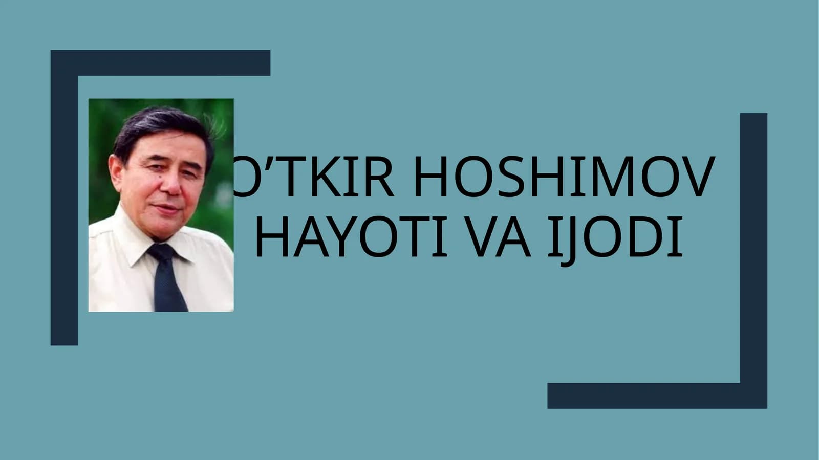 O'tkir Hoshimov hayotiva ijodi