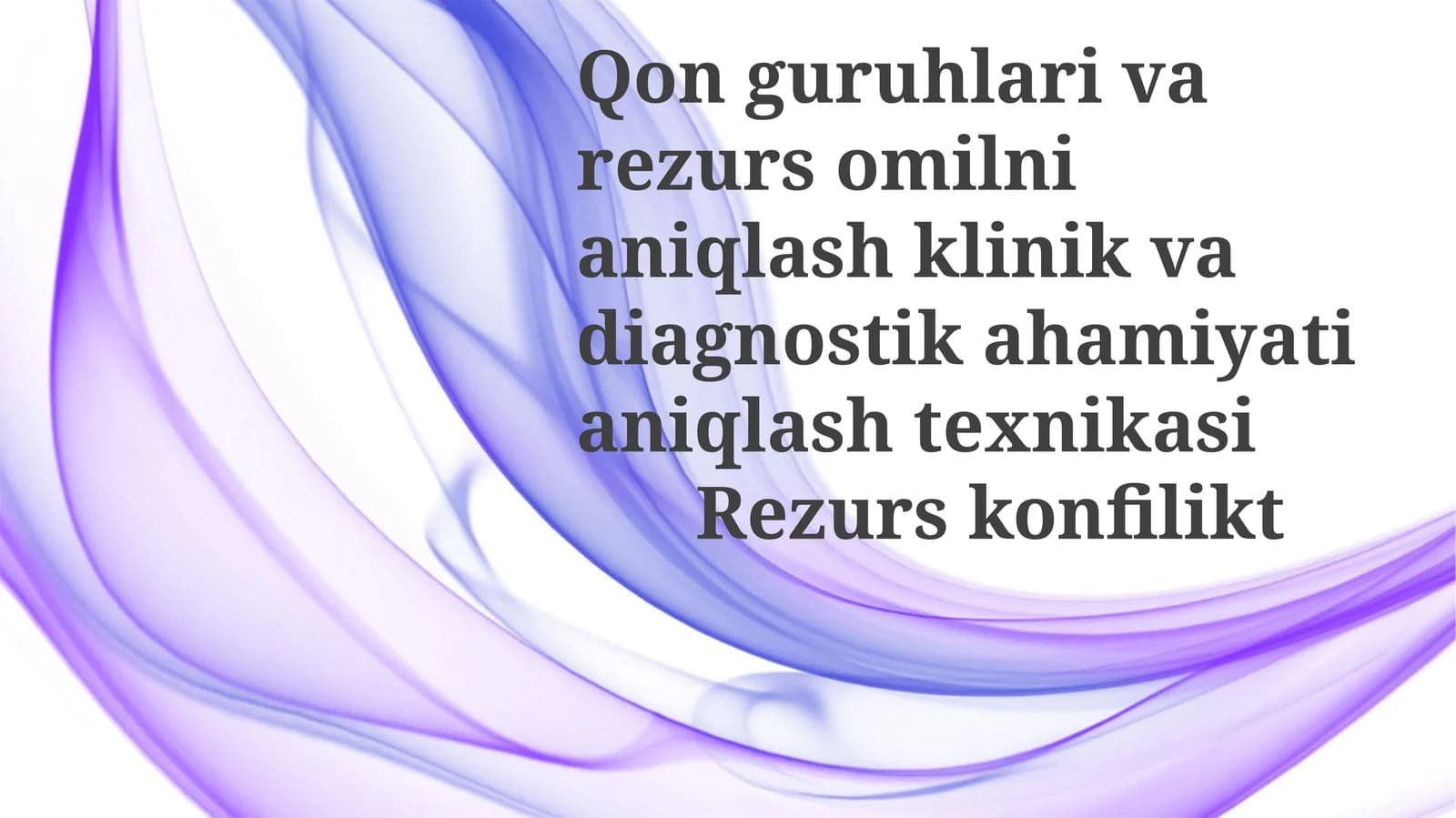 Qon Guruhlari va Rezus Omil