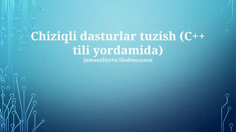 Chiziqli dasturlar tuzish (C++ tili yordamida)