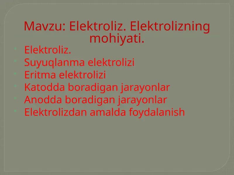 Elektroliz. Elektrolizning mohiyati