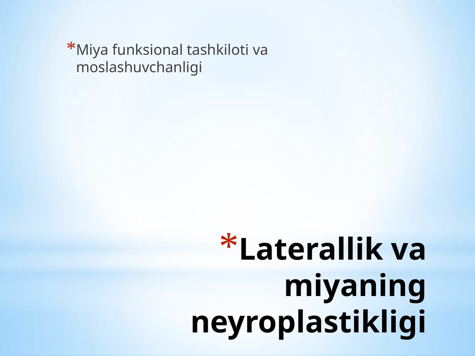 Laterallik va Miyaning Neyroplastikligi