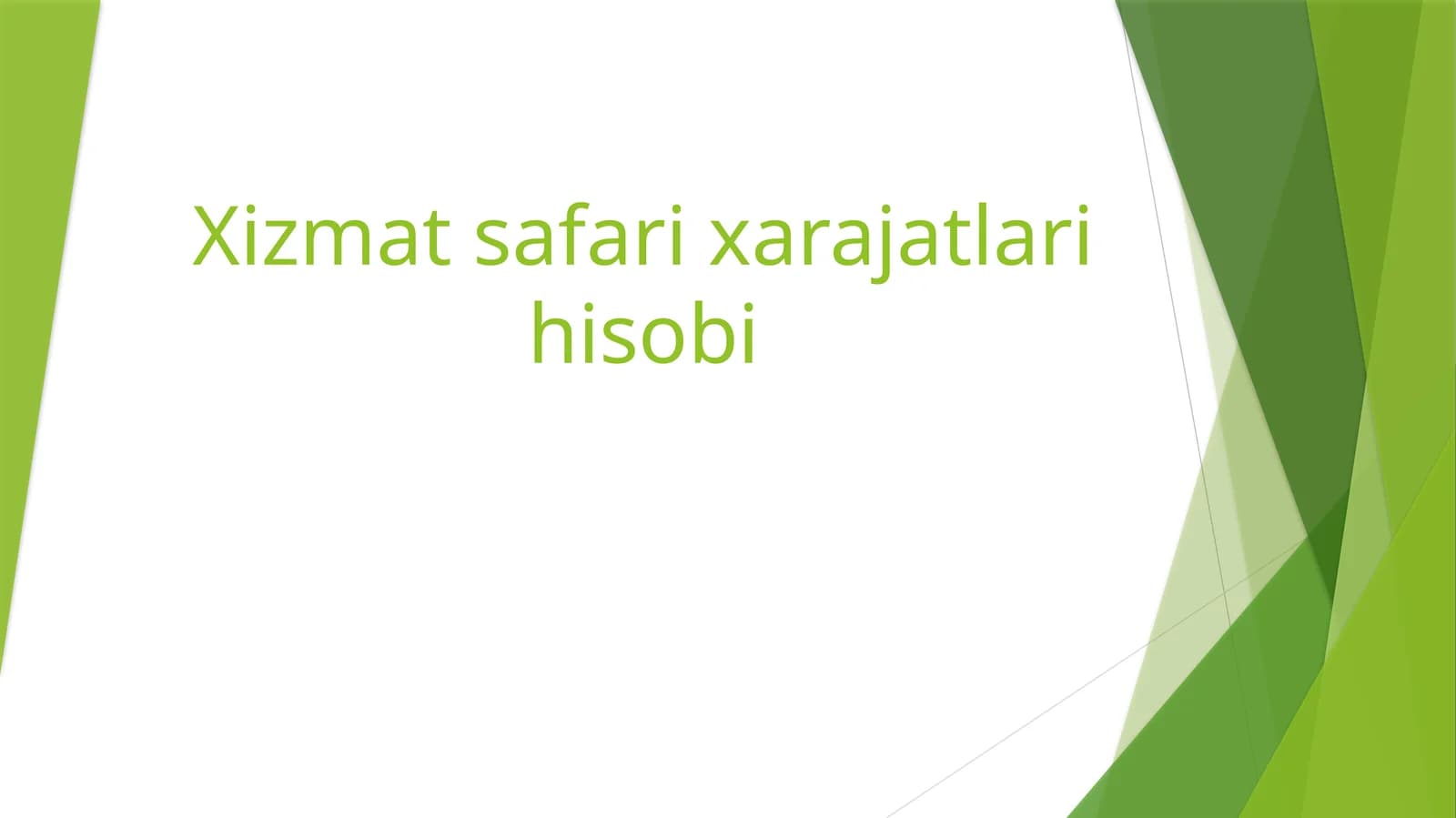Xizmat safari xarajatlari hisobi