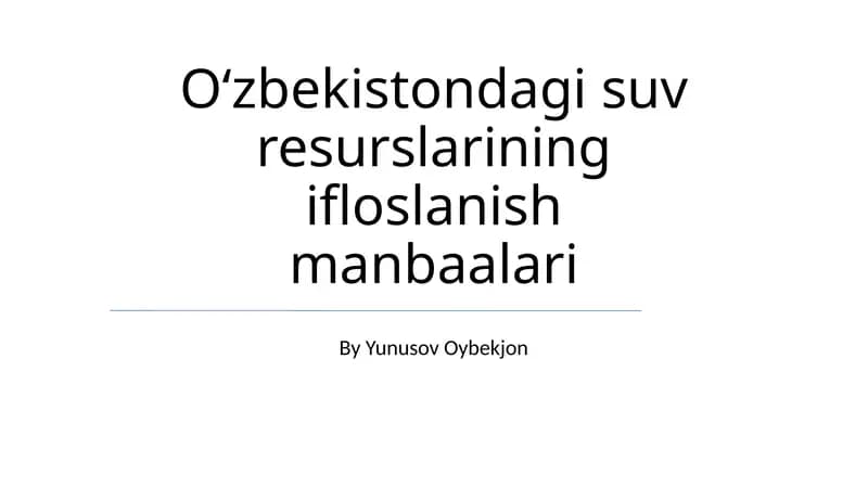Oʻzbekistondagi suv resurslarining ifloslanish manbaalari