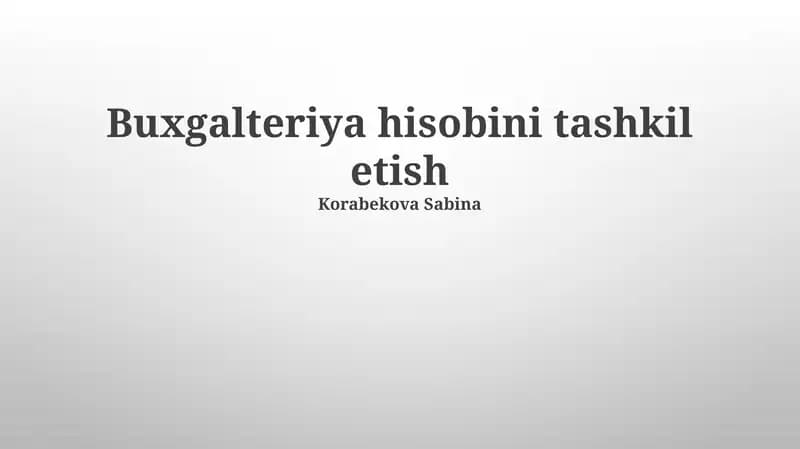 Buxgalteriya Hisobini Tashkil Etish