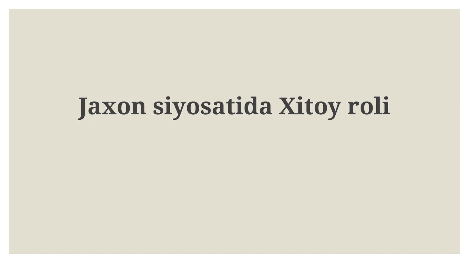 Jekson siyosatida Xitoy roli