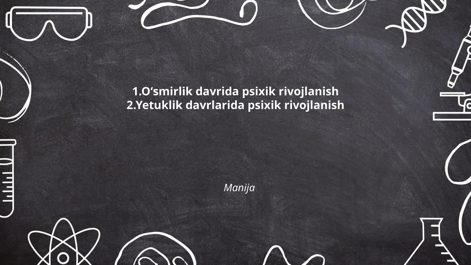 Oʻsmirlik davrida psixik rivojlanish