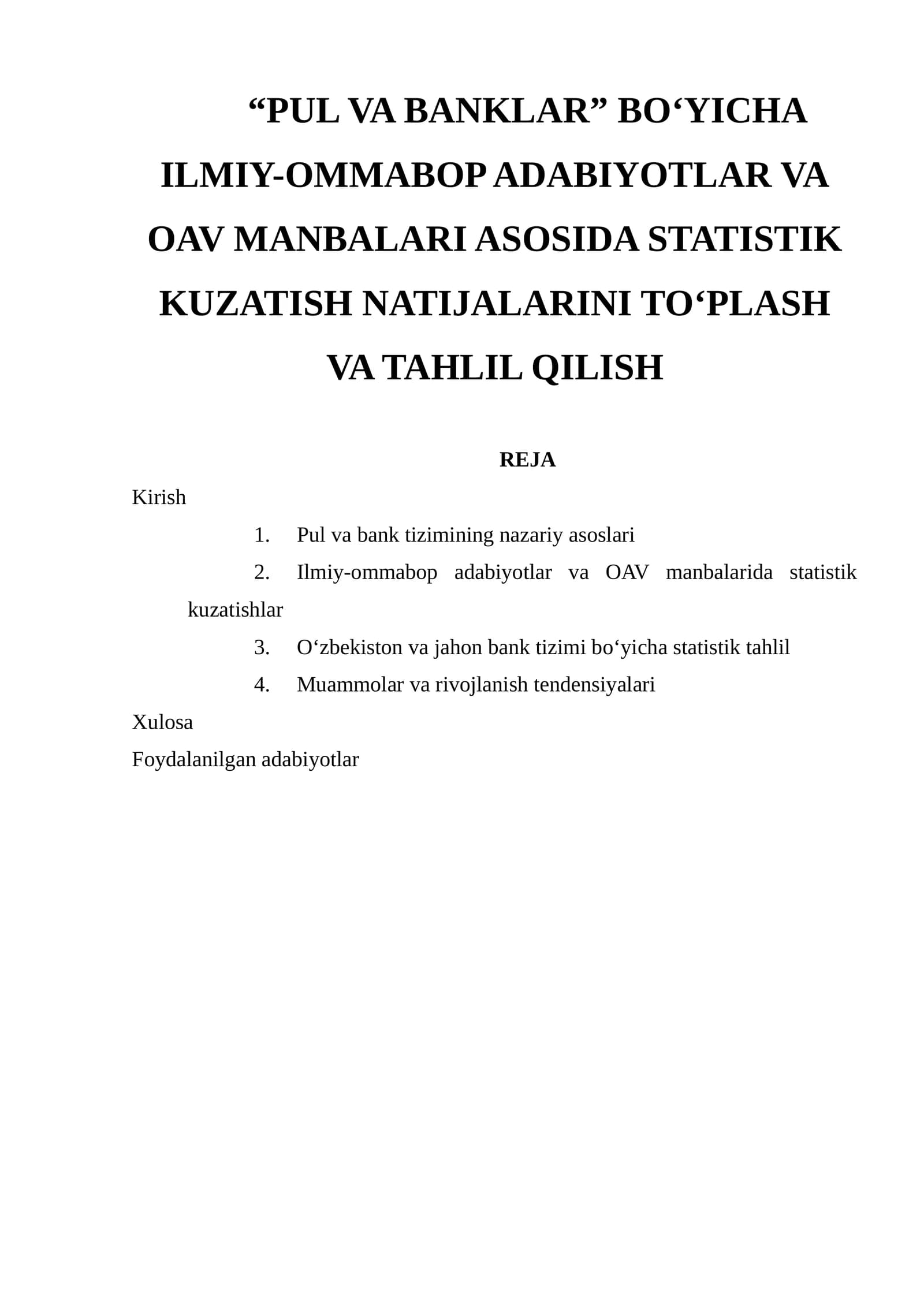PUL VA BANKLAR BO'YICHA ILMIY-OMMABOP ADABIYOTLAR VA OAV MANBALARI ASOSIDA STATISTIK KUZATISH NATIJALARINI TO'PLASH VA TAHLIL QILISH