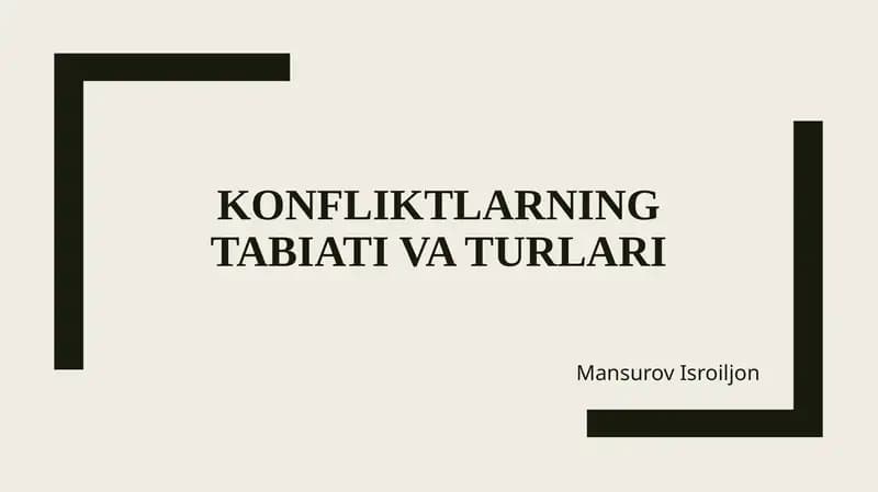 Konfliktlarning tabiati va turlari