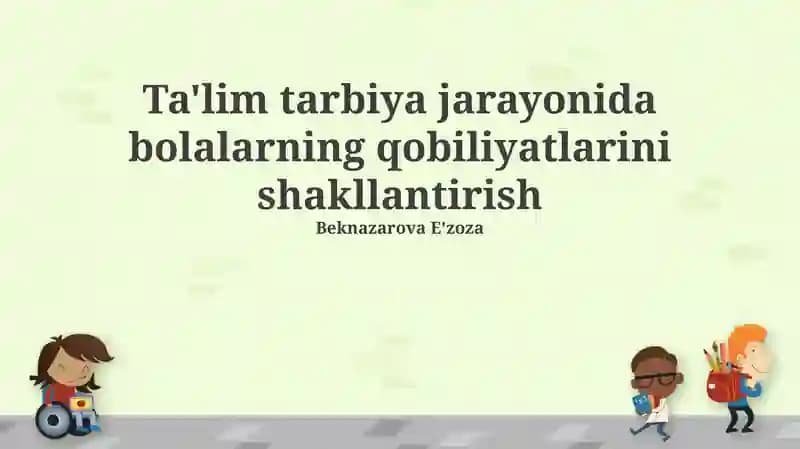 Bolalarning Qobiliyatlarini Shakllantirish