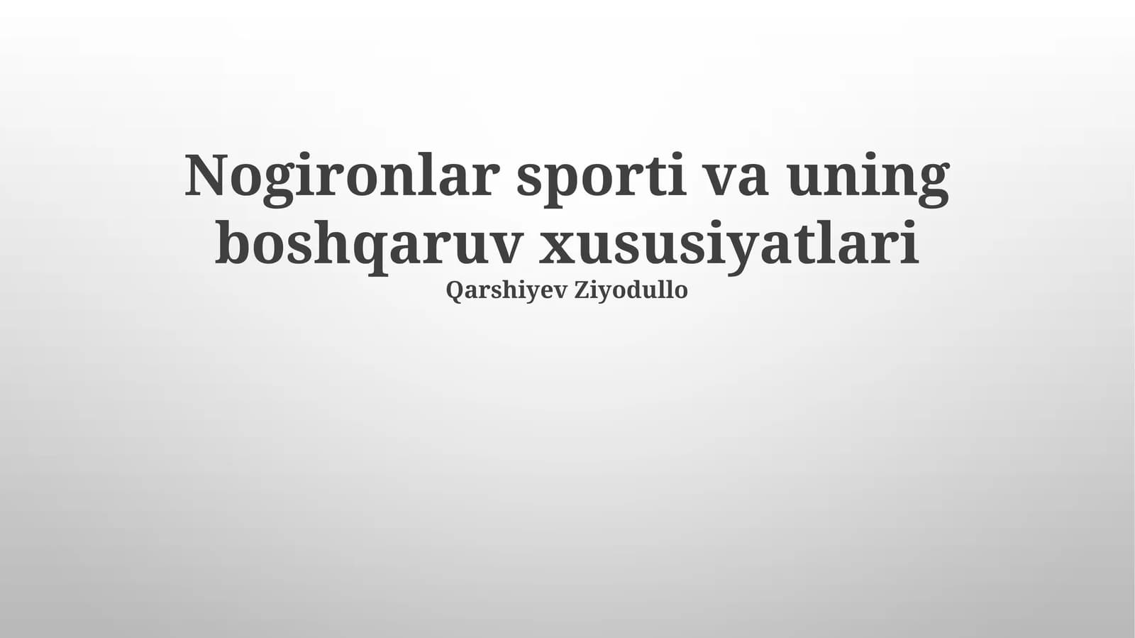 Nogironlar sporti va uning boshqaruv xususiyatlari