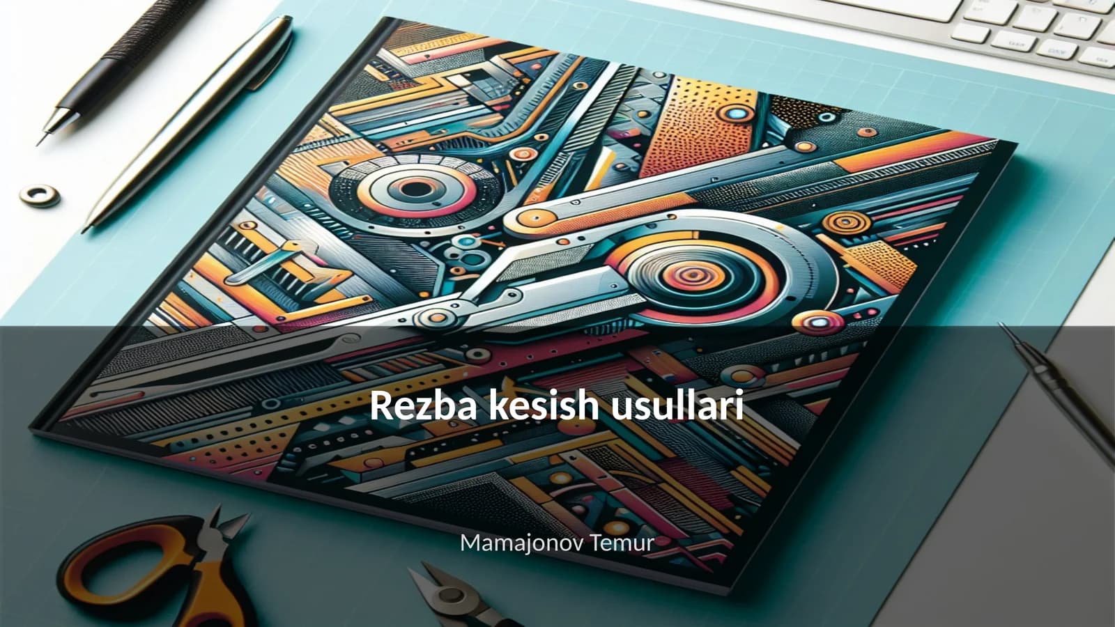 Rezba kesish usullari