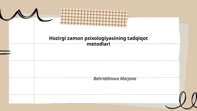 Hozirgi zamon psixologiyasining tadqiqot metodlari