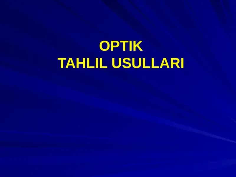 Optik TAHLIL USULLARI