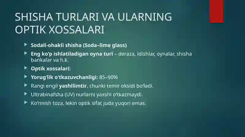 SHISHA TURLARI VA ULARNING OPTIK XOSSALARI
