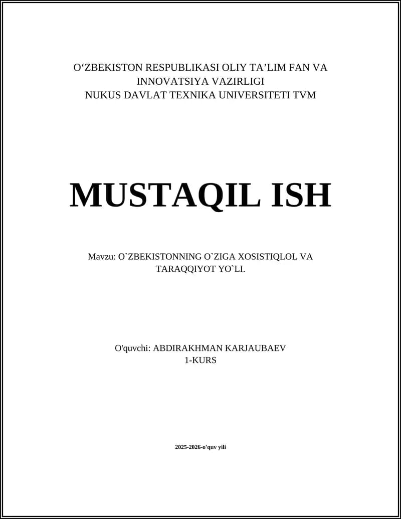 O`ZBEKISTONNING O`ZIGA XOSISTIQLOL VA TARAQQIYOT YO`LI