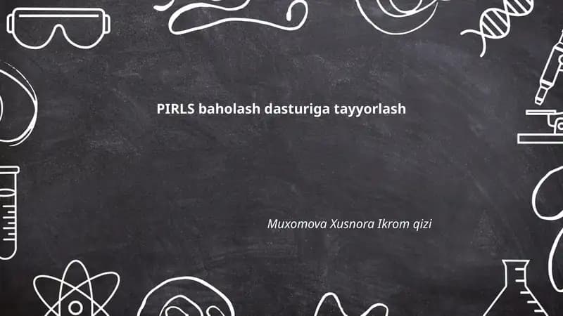 PIRLS baholash dasturiga tayyorlash