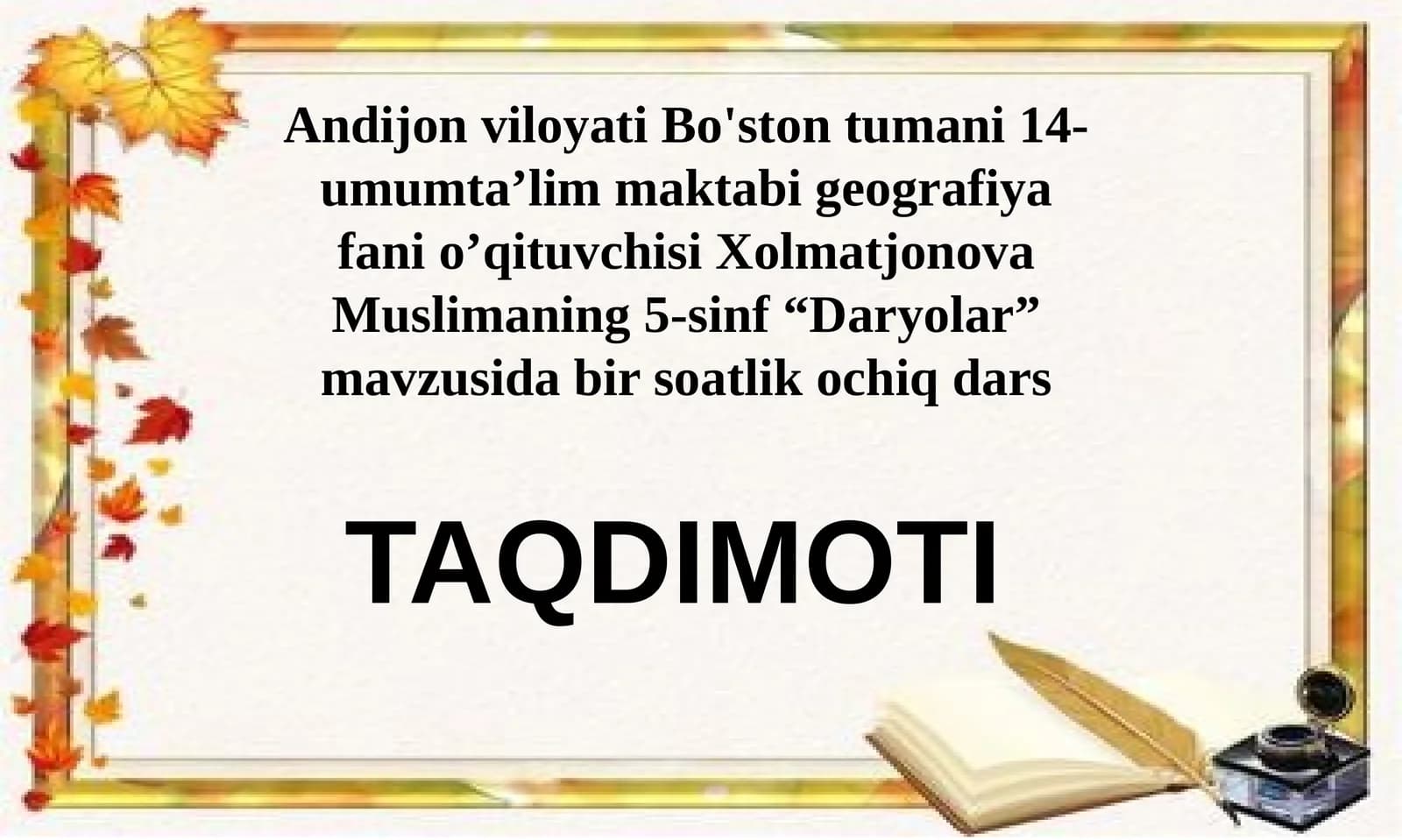 5-sinf Geografiya fanidan Daryolar mavzusida bir soatlik ochiq dars taqdimoti