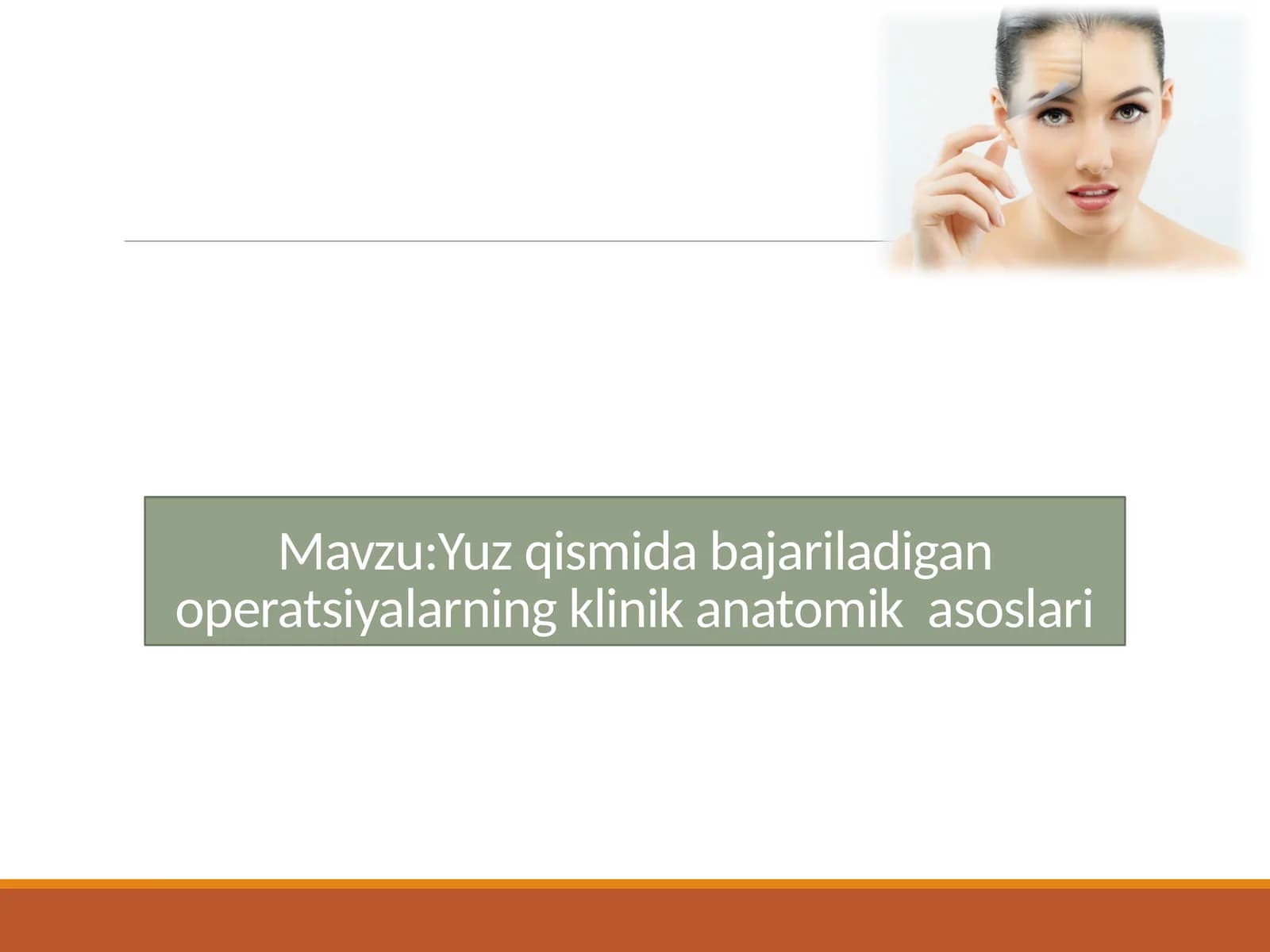Yuz sohasida o'tkaziladigan operatsiyalar