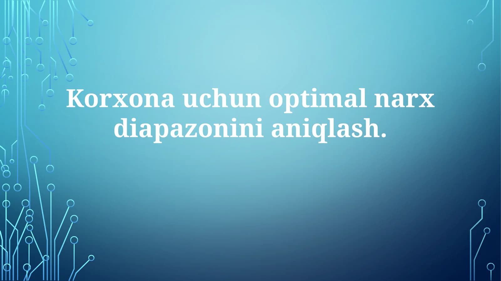 Korxona uchun optimal narx diapazonini aniqlash