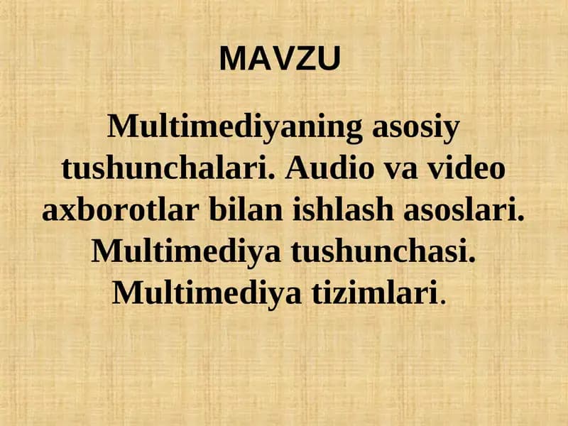 Multimedia tushunchasi, afzalliklari