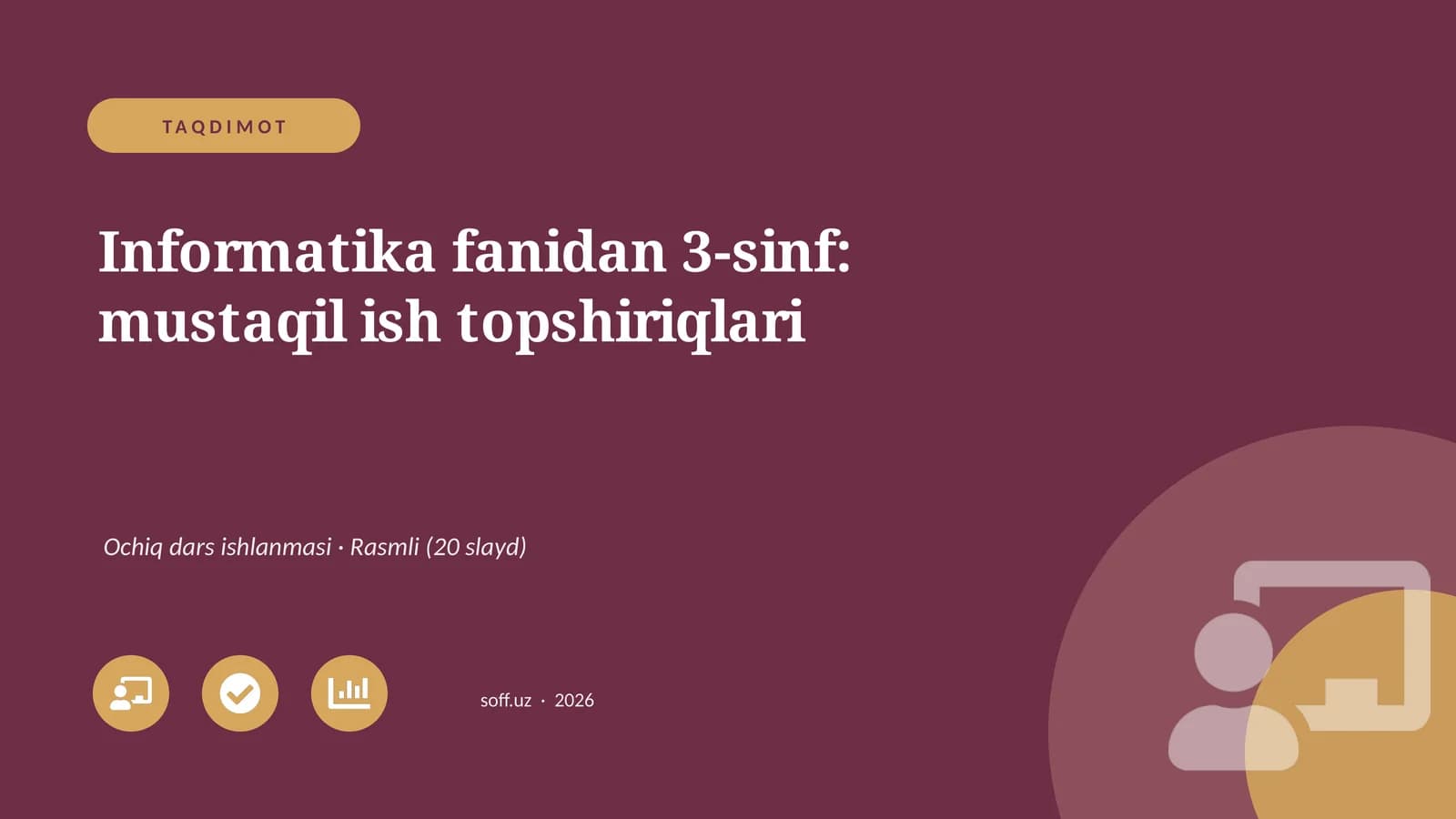 Informatika fanidan 3-sinf: mustaqil ish topshiriqlari