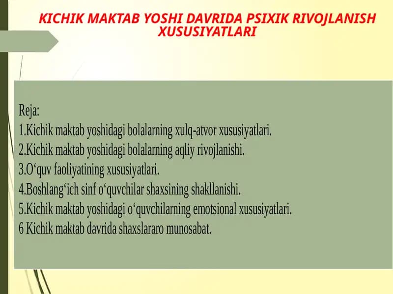 KICHIK MAKTAB YOSHI DAVRIDA PSIXIK RIVOJLANISH XUSUSIYATLARI