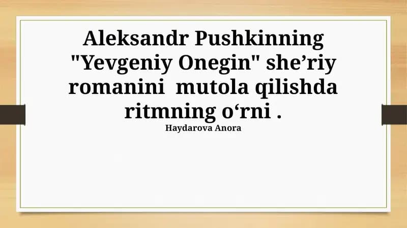 "Yevgeniy Onegin" sheʼriy romanini mutola