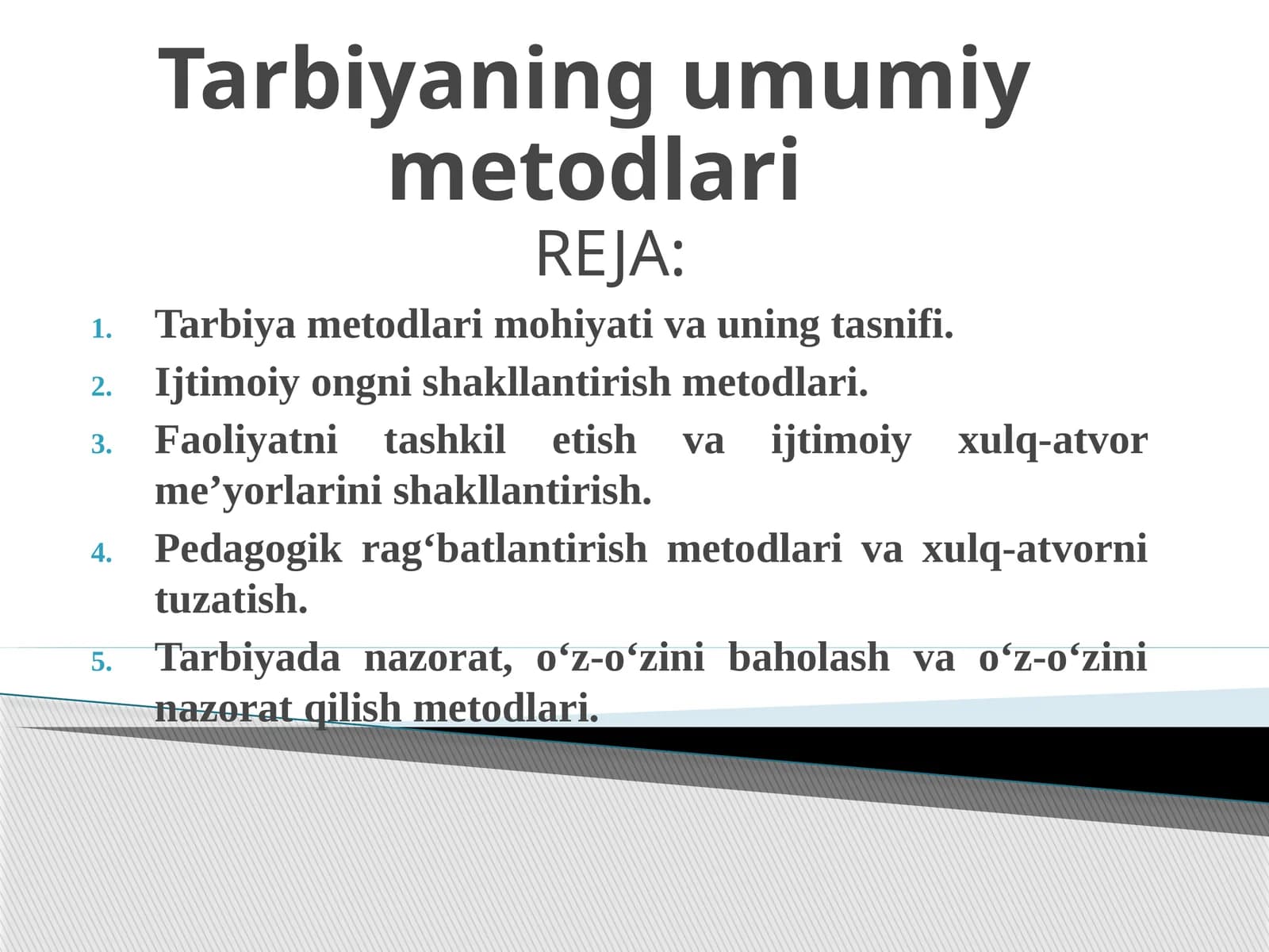Tarbiyaning umumiy metodlari