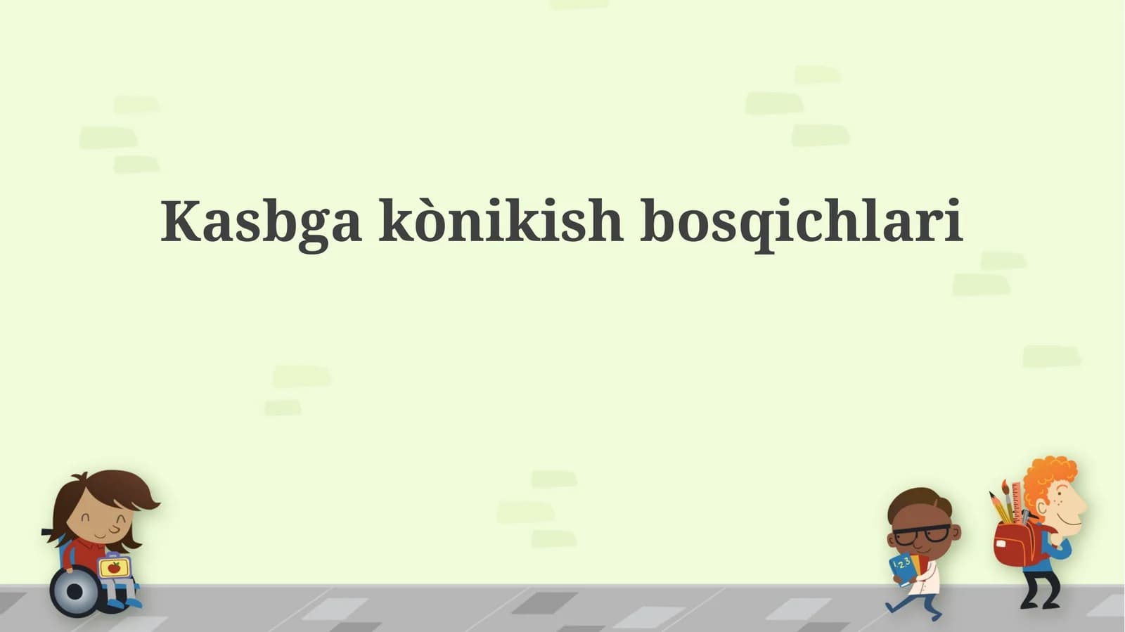 Kasbga kònikish bosqichlari