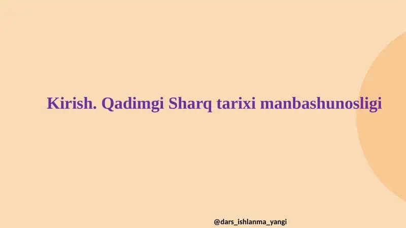 Qаdimgi Shаrq tаrixi mаnbаshunosligi