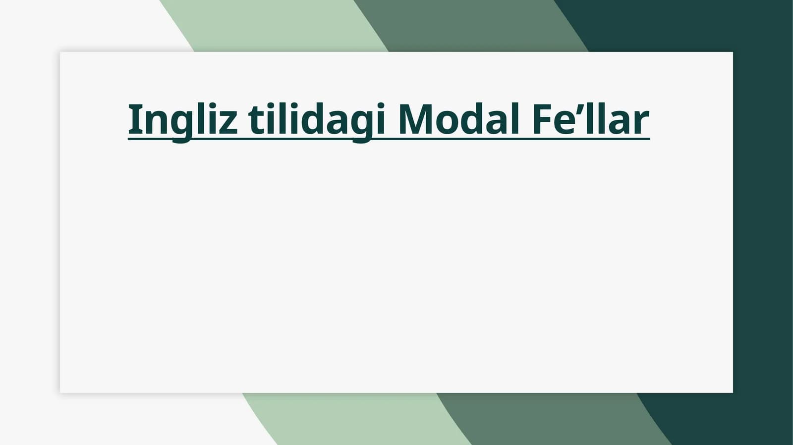 Ingliz tilidagi Modal Fe’llar