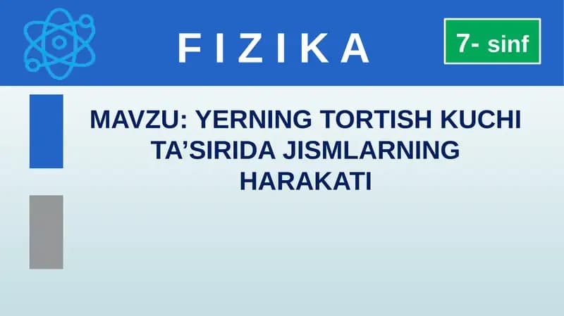 Yerning Tortish Kuchi Ta’sirida Jismlarning Harakati
