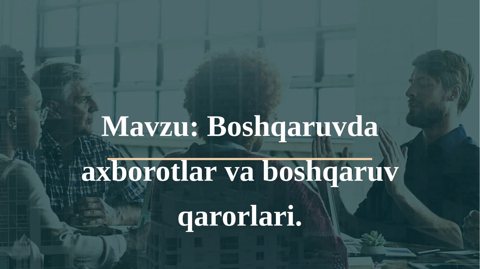 Boshqaruvdaaxborotlarvaboshqaruvqarorlari