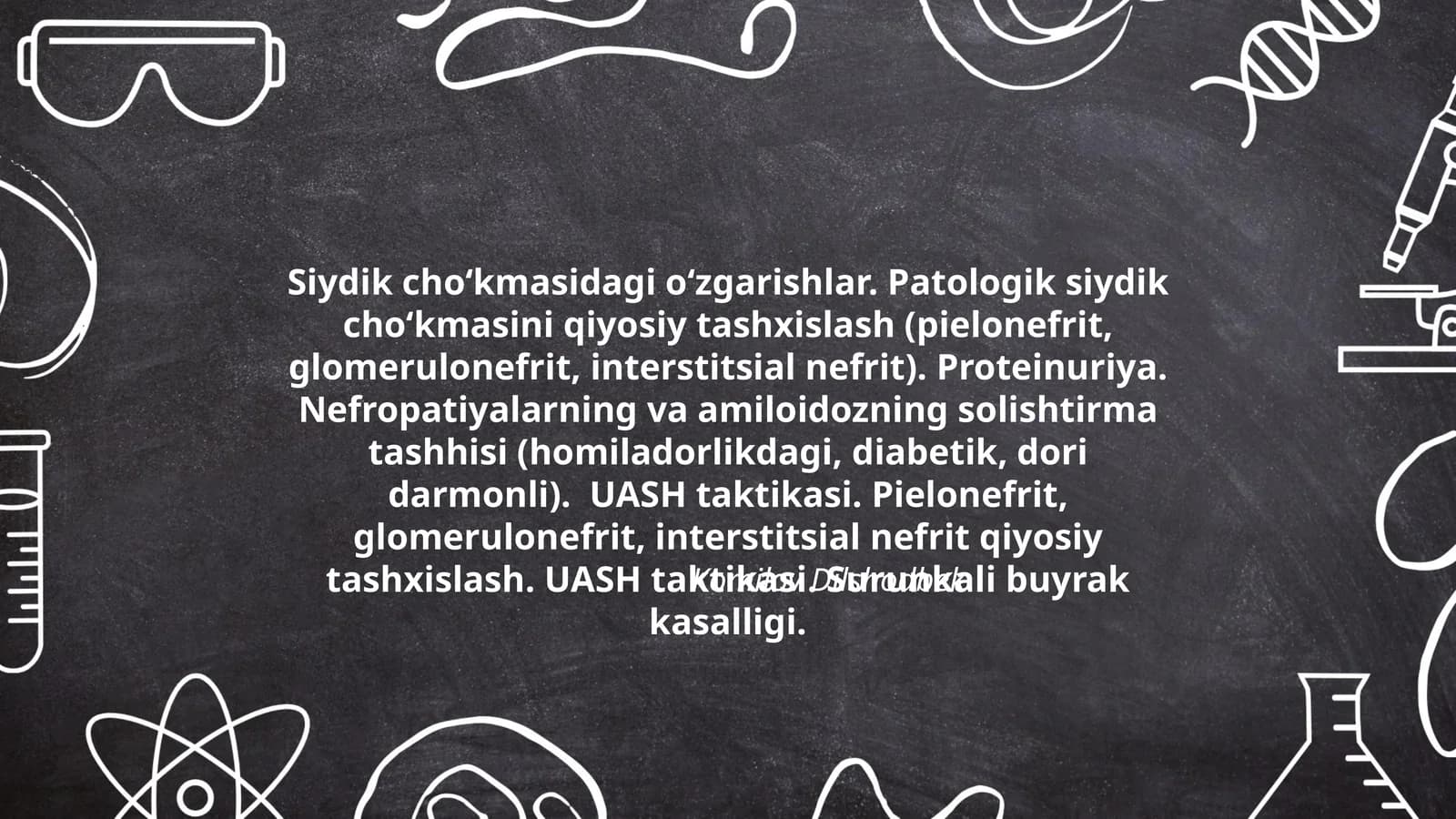 Siydik cho‘kmasidagi o‘zgarishlar