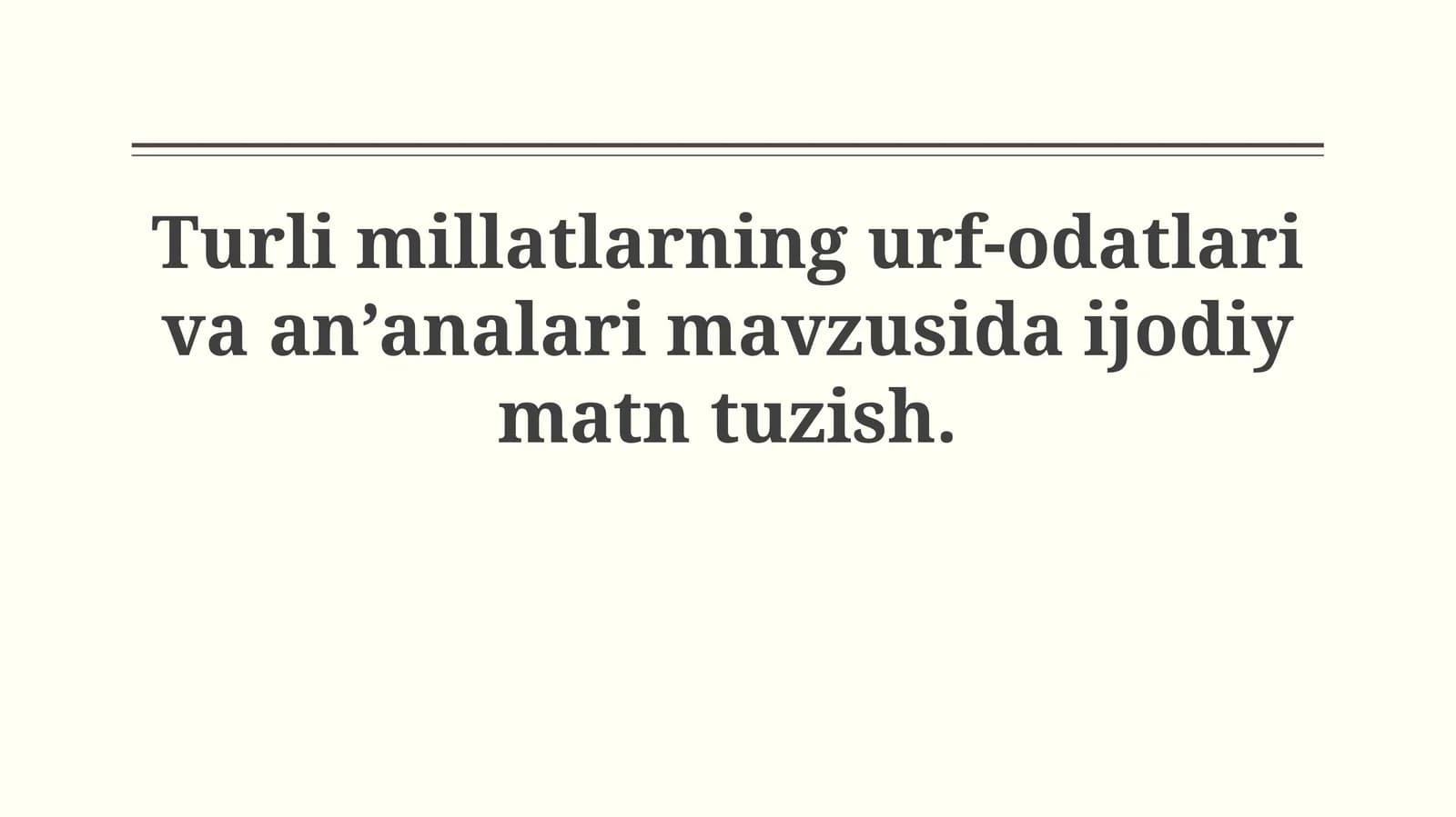 Turl millatlarning urf-odatlari va an’analari