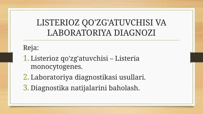 LISTERIOZQO'ZG'ATUVCHISI VA LABORATORIYA DIAGNOZI