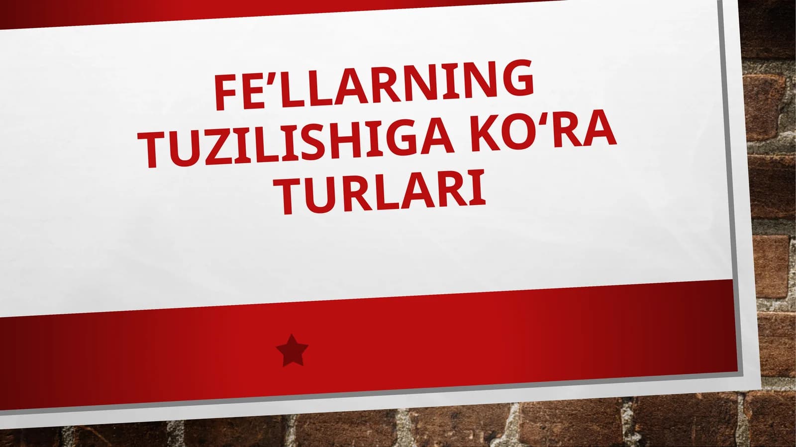 Fe’llarning tuzilishiga ko‘ra turlari