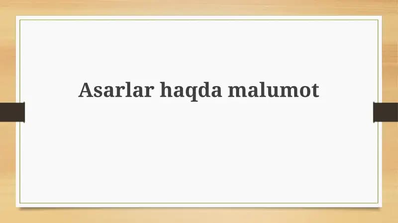 Asarlar haqida umumiy ma'lumot