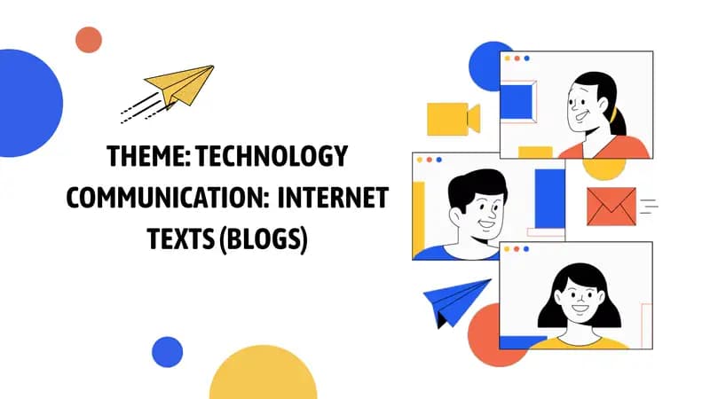 THEME TECHNOLOGY COMMUNICATION  INTERNET TEXTS (BLOGS)