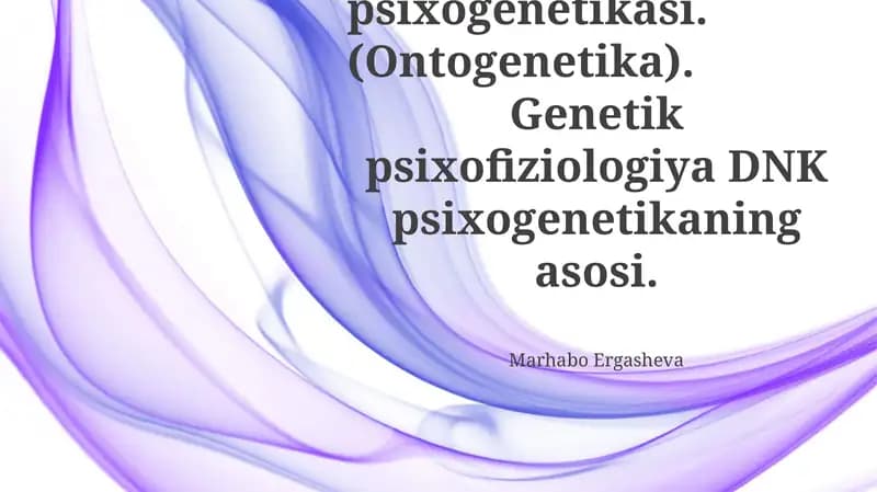 Taraqqiyot psixogenetikasi. (Ontogenetika)