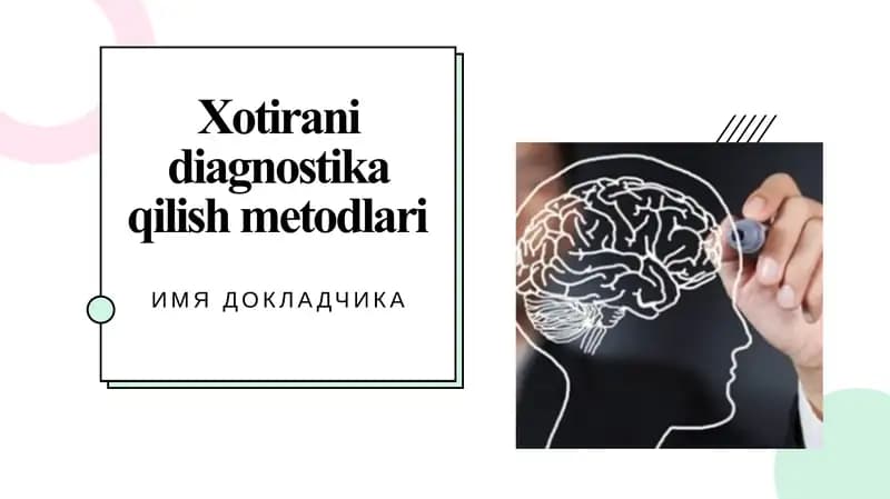 Xotirani diagnostika qilish metodlari