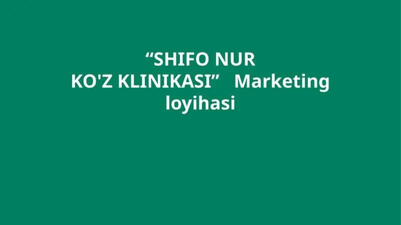 KO'Z KLINIKASI Marketing loyihasi