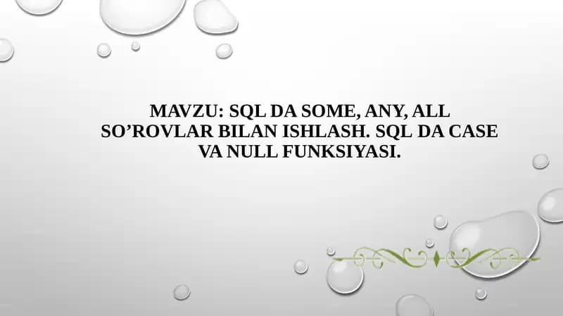 SQL da SOME, ANY, ALL so’rovlari bilan ishlash