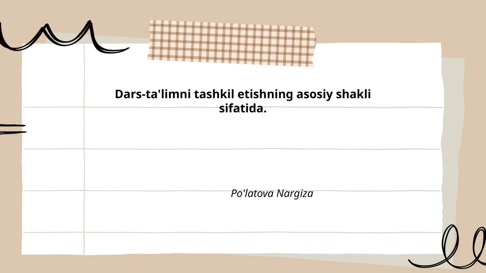 Dars-ta'limni tashkil etishning asosiy shakli sifatida