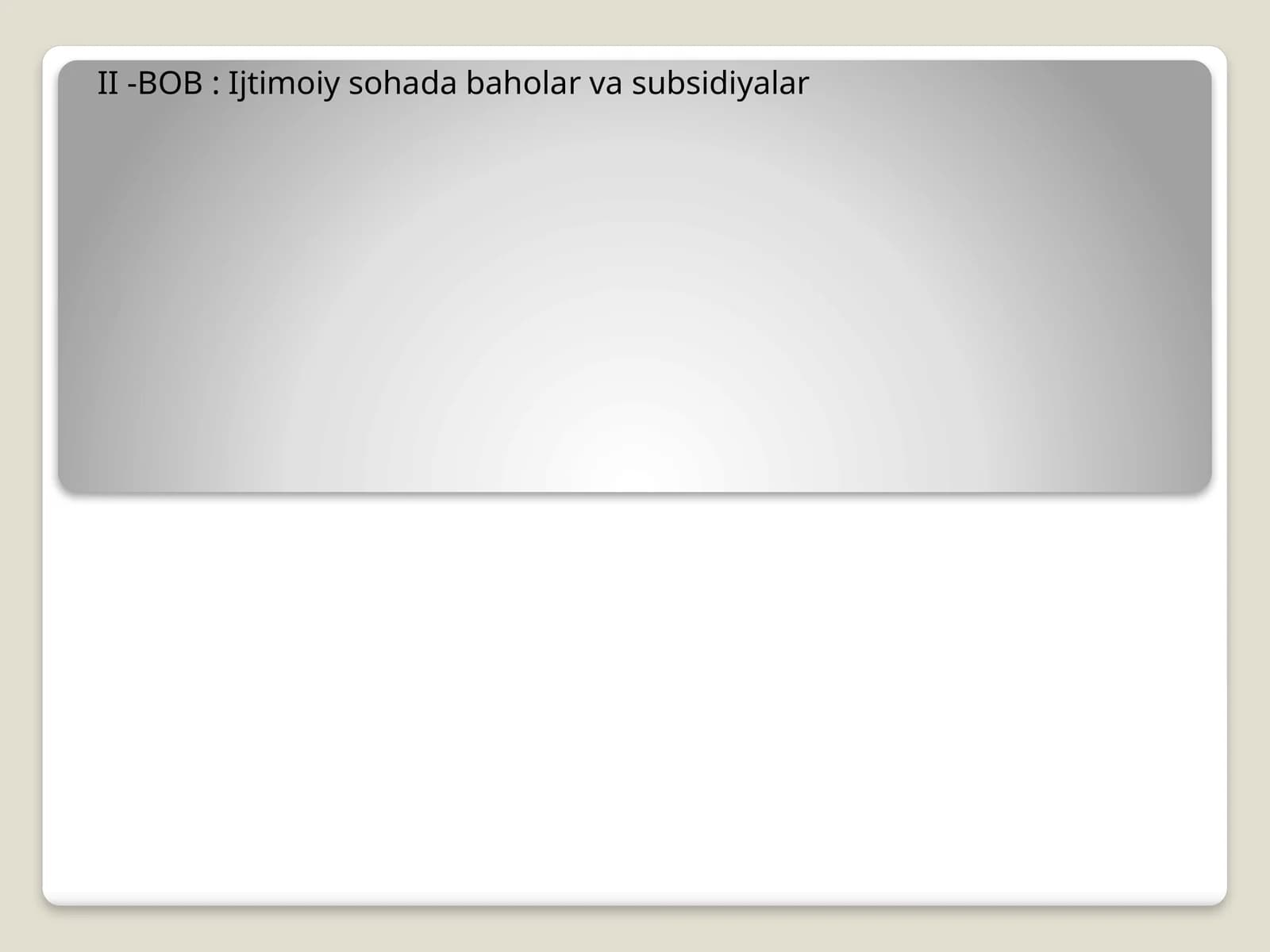 Ijtimoiy sohada baholar va subsidiyalar