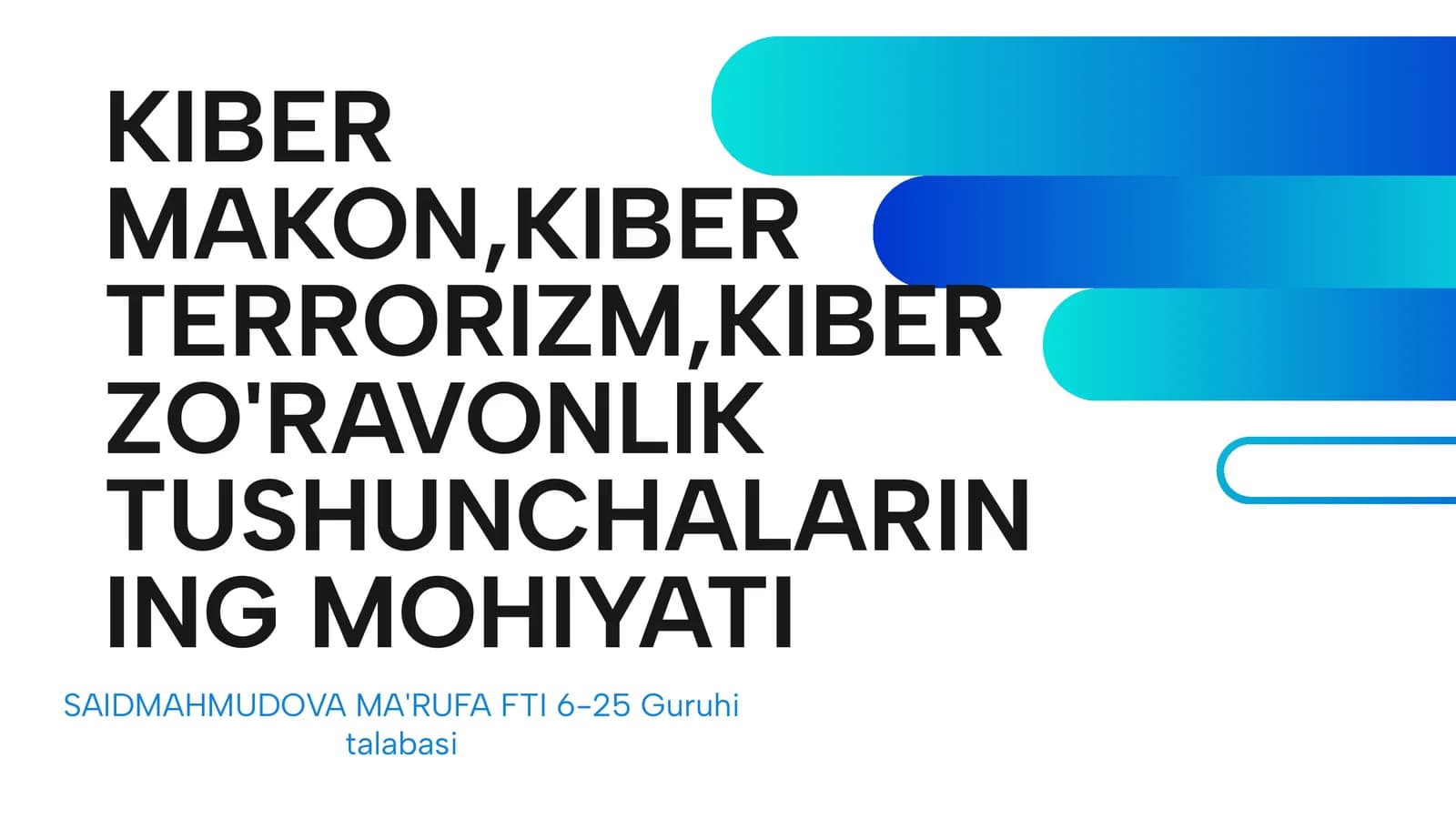Kiber Makonning Xususiyati