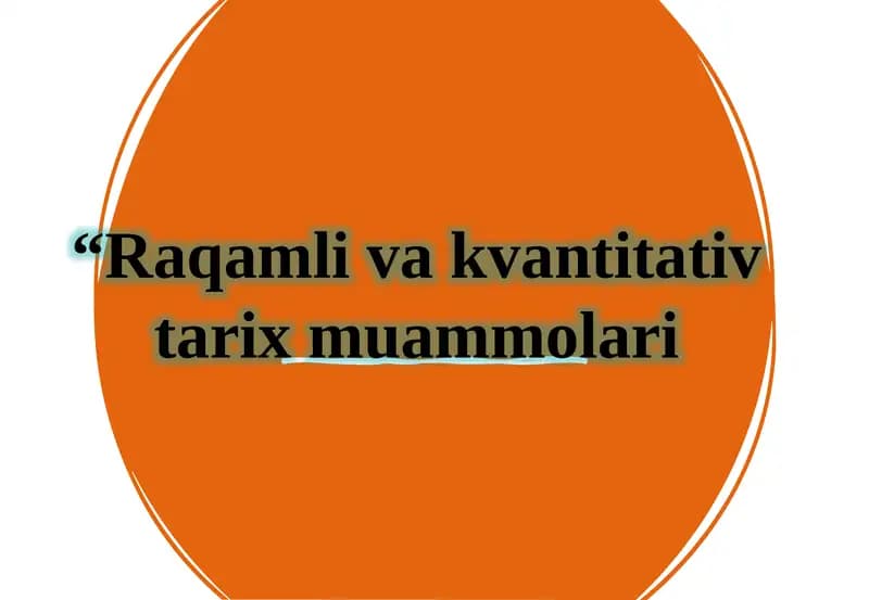 Raqamlivakvantitativ tarix muammolari