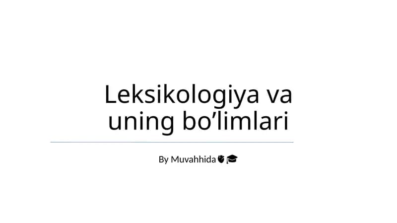 Leksikologiya va uning boʼlimlari