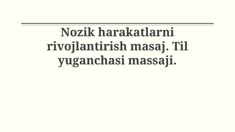 Nozik harakatlarni rivojlantirish masaj