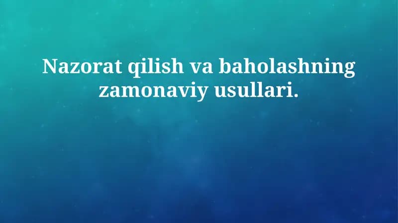 Nazorat qilish va baholashning zamonaviy usullari